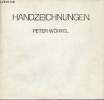 Catalogue Peter Wörfel handzeichnungen.. Collectif