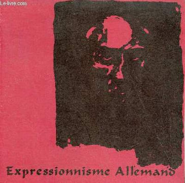 Catalogue expressionnisme allemand 1900-1920 - Musée Cantini - Marseille 17 mai - 15 août 1965.. Collectif