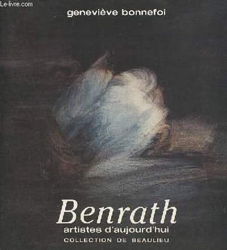 Frédéric Benrath - Collection artistes d'aujourd'hui collection de Beaulieu n°6.. Bonnefoi Geneviève