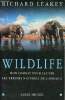 Wildlife mon combat pour sauver les trésors naturels de l'Afrique.. Leakey Richard & Morell Virginia
