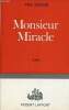 Monsieur Miracle - Roman - Envoi de l'auteur .. Gandon Yves