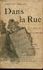 Dans la Rue - Chansons & monologues - Edition définitve.. Bruant Aristide