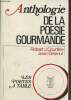 Anthologie de la poésie gourmande - Collection les poètes à table.. J.Courtine Robert & Desmur Jean
