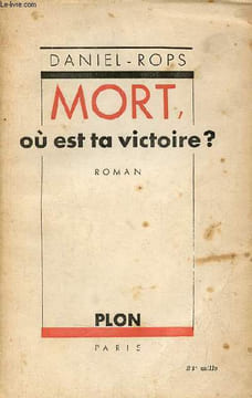 Mort où est ta victoire ? - Roman - Envoi de l'auteur.. Rops Daniel