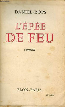L'épée de feu - Roman - Envoi de l'auteur.. Rops Daniel