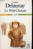 Le Petit Chouan - Récit - Collection terres d'enfance - Envoi de l'auteur.. Delaunay Gabriel