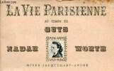 Catalogue d'exposition La vie parisienne au temps de Guys, Nadar, Worth - Musée Jacquemart-André 13 novembre au 31 décembre.. Collectif