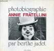 Photobiographie Annie Fratellini - envoi de Annie Fratellini - Collection photobiographie.. Judet Berthe