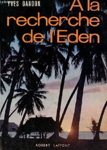 A la recherche de l'Eden - Envoi de l'auteur.