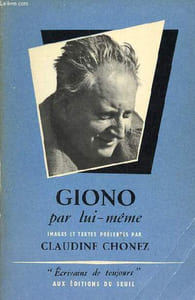 Giono par lui-même - Collection écrivains de toujours n°32.