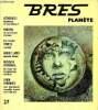 Bres planète n° 27 februari / maart 1971 - I.De Onbekende God in ieder mens J.P.Klautz - het brandend vuur in Kalmakoff Georges Martin du Nord - de ...