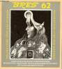 Bres planète n° 62 januari/februari 1977 - Onze tijd n.a.v. Roszaks nieuwste boek J.P.Klautz - om namah haha ... Baba Muktenanda Surya Green - ...