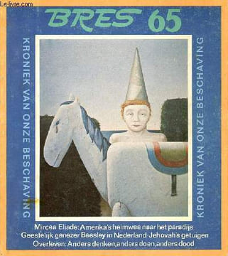 Bres planète n° 65 juli/augustus 1977 - Het einde van de wereld ? 4 heimwee naar het paradijs Mircea Eliade - 5 het orakel spreekt Raymond Ruyer - ...