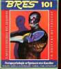 Bres planète n° 101 juli/augustus 1983 - Arthur Koestler en het menselijk dilemma J.G.Toonder - een grote geest ging van ons heen G.L.Playfair - ...