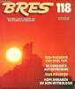Bres planète n° 118 juni/juli 1986 - Paranormale geneeswijzen Robert Hartzema - Mythologie van de Hopi's de wereldvisie van een volk Wim Seunke - ons ...