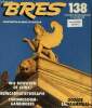 Bres planète n° 138 oktober/november 1989 - Van de redactie de tovenaar in steen - gevaren op het spirituele pas Dr.J.M. Decuypere - de occulte taal ...