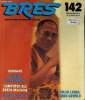 Bres planète n° 142 juni/juli 1990 - Van de redactie Wisselkinderen - de Ufo-controverse bedrog,misleiding,doofpotten,maniupulaties : een interview ...