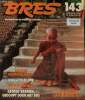 Bres planète n° 143 augustus/september 1990 - Van de redactie Het oog van de spiraal - Wilhelm Reich : Westers Tantricus Waarom heeft het westen zo'n ...