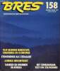 Bres planète n° 158 februari/maart 1993 - Het is menens Dries Langeveld - Charisma, Cargo en Kapitaal Prof.Gerrit Huizer - hoe tellen wij ? Henk van ...
