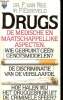 Drugs - De medische en maatschappelijke aspecten. Wie gebruikt géén genotsmiddelen ? de discriminatie van de verslaafde. Hoe halen wij het druggebruik ...