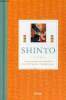 Shinto - oorspring, geloof, gebruiken, festivals, geesten, heiligdommen.. C.Scott Littleton