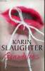 Genadeloos - Literaire thriller - Zesde druk.. Slaughter Karin