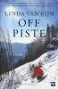 Off piste - Literaire thriller - Eerste druk.. Van Rijn Linda