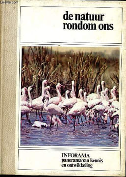 De natuur rondom ons - Inforama panorama van kennis en ontwikkeling n°4.. Huxley Julian