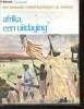 Afrika, een uitdaging - Lekturama - encyclopedie met beroemde ontdekkingsreizigers op avontuur.. Huxley Elspeth