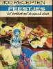 400 recepten n°1 - Voor feestjes.. Kirkpatrick Catherine