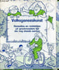 Volksgeneeskunst - Remedies en middeltjes uit grootmoeders tijd die nog steeds werken.. Collectif