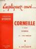 Expliquez-moi ... Corneille à travers Cinna - Tome 2 : Son message - Collection littérature.. Bousquié Georges