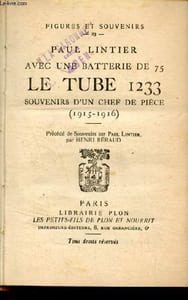 Avec une batterie de 75 le tube 1233 souvenirs d'un chef de pièce (1915-1916) - Collection figures et souvenirs n°23.