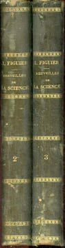 Les Merveilles de la science ou description populaire des inventions modernes - En deux tomes - Tome 2 + Tome 3.. Figuier Louis