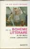 La vie quotidienne de la bohème littéraire au XIXe siècle - Envoi de l'auteur.. Labracherie Pierre