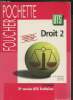 Droit 2 - 2e année BTS Tertiaires - Foucher pochette - Conforme à la nouvelle épreuve sujets 1997.. G. et P.Guichard & P.Liochon & M.H.Pico