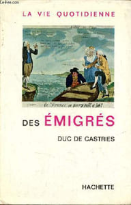 La vie quotidienne des émigrés.