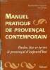 Manuel pratique de provençal contemporain - Parler,lire et écrire le provençal d'aujourd'hui.. Barthélemy-Vigouroux & Martin Guy