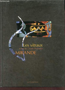 Mirande les vitraux.. Peyroutet Claude