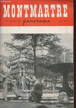 Montmartre panorama n°2 juin-juillet 1955 - On cueille des fleurs à Montmartre par Roland Dorgeles - le vieux Montmartre hier aujourd'hui demain par ...