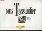 Catalogue d'exposition de Louis Teyssandier - Mérignac 15 avril 89 / 14 mai 89.. Collectif