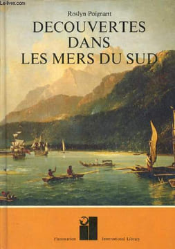 Découvertes dans les mers du sud - Collection International Library.. Poignant Roslyn