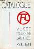 Catalogue Musée Toulouse Lautrec Albi.. Collectif