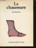 La chaussure.. Roux Jean-Paul