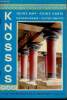 Knossos plan et carte du palais - mythologie - archéologie - musée et textes auxiliaires pour l'usage de la carte.. Chr.Mathioulakis
