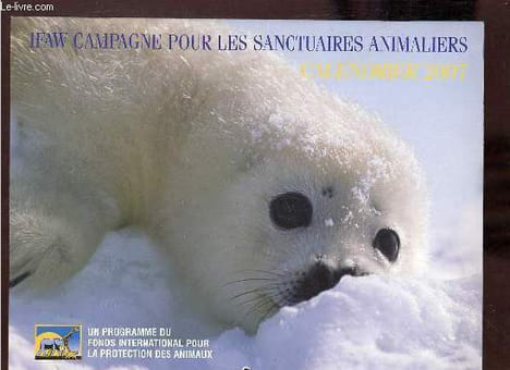 Calendrier 2007 IFAW Campagne pour les sanctuaires animaliers.. France