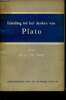 Inleiding tot het denken van Plato - Serie hoofdfiguren van het menselijk denken No.9.. Dr G.J. De BVries