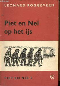 Piet en Nel op het ijs - Piet en nel 5 - Vierde leerjaar - Twaalfde druk.