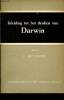 Inleiding tot het denken van Darwin.. D.Hillenius