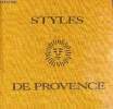 Styles de Provence - Collection Styles.. Chaumely Jean